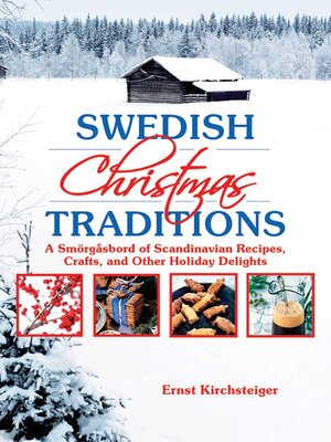 cover image of Swedish Christmas Traditions: a Smorgasbord of Scandinavian Recipes, Crafts, and Other Holiday Delights